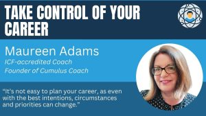 Take Control of Your Career: Join Maureen Adams’ Career and Executive Coaching Webinar