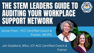 The Stem Leaders Guide To Auditing Your Workplace Support Network.